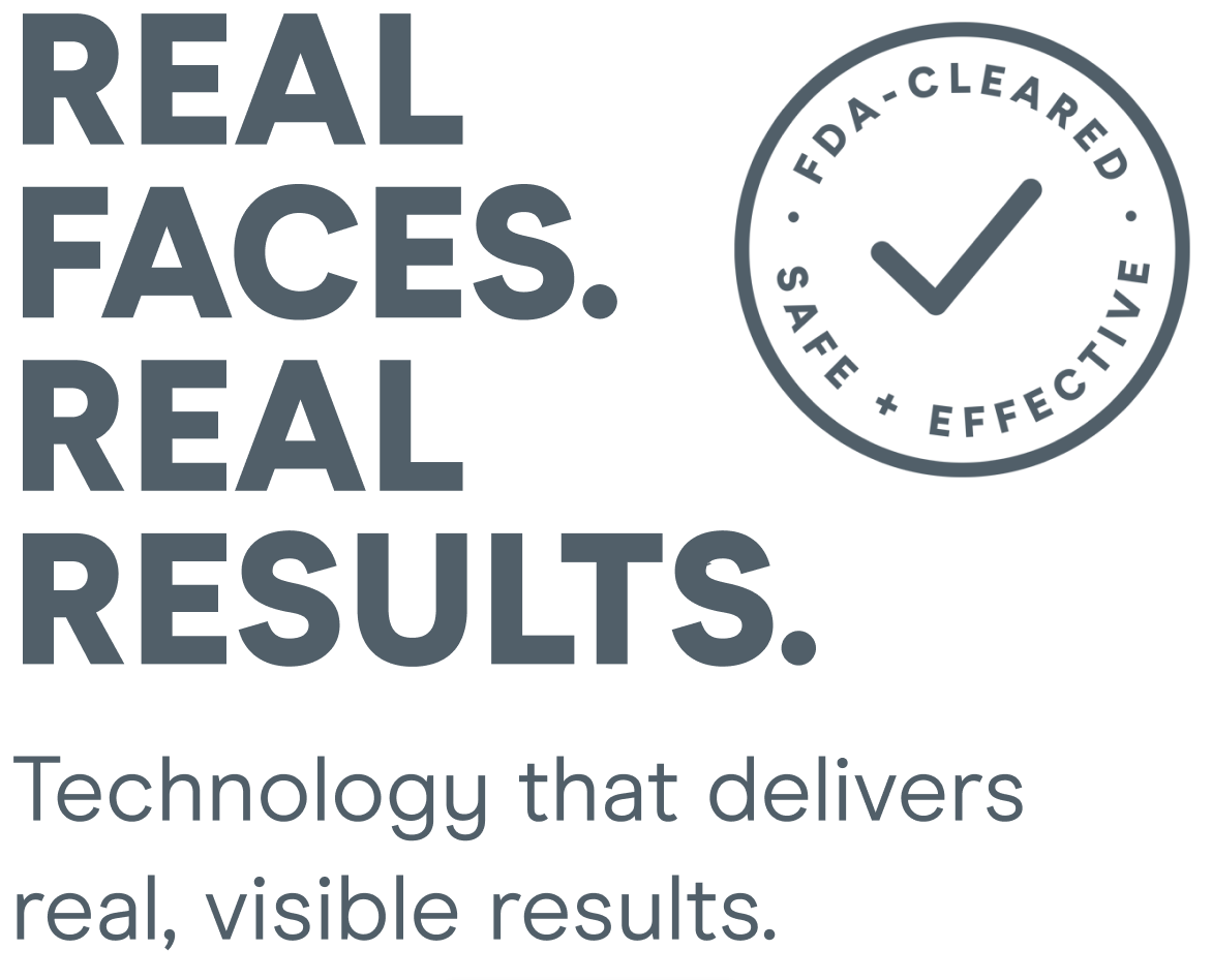 Real faces. Real Results.